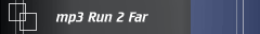 mp3 Run 2 Far